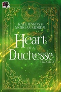 Cover: Heart of a Duchesse (Vassetre, #2) - 4 Horsemen Publications