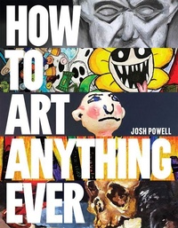 Enlarge image Cover: How to Art Anything, Ever! - Rocky Nook