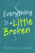 Cover: Everything Is a Little Broken - Post Hill Press