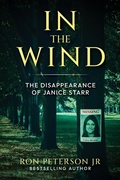 Cover: In the Wind: The Disappearance of Janice Starr - Post Hill Press