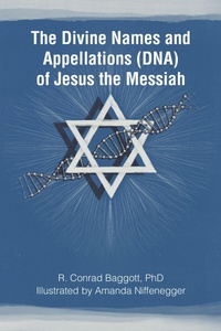 Abbildung von: The Divine Names and Appellations (DNA) of Jesus the Messiah - Christian Faith Publishing, Inc.