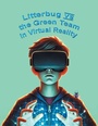 Cover: Litterbug vs the Green Team in Virtual Reality - Page Publishing, Inc.