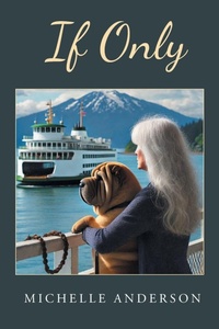 Enlarge image Cover: If Only - Page Publishing, Inc.