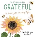 Cover: I'm so incredibly grateful to have you in my life! - Lisa Monias
