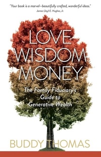 Abbildung von: Love Wisdom Money - Big Snowy Media