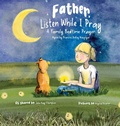 Cover: Father, Listen While I Pray - JKThompson LLC
