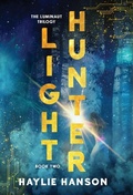Cover: Light Hunter - Haylie M. Hanson, Author