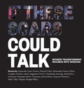 Cover: If These Scars Could Talk - College and Community Fellowship