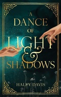 Cover: A Dance of Light and Shadows - Stormy Quill