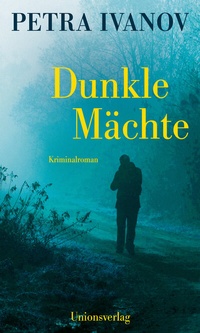 Abbildung von: Dunkle Mächte - Unionsverlag