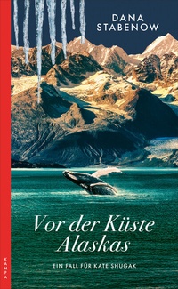 Enlarge image Cover: Vor der Küste Alaskas - Kampa Verlag