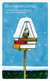 Abbildung von: Schneegeflüster - Kampa Verlag
