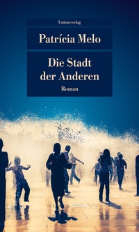Abbildung von: Die Stadt der Anderen - Unionsverlag