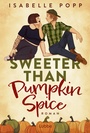 Cover: Sweeter Than Pumpkin Spice - Lübbe