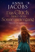 Cover: T&ouml;chter des S&uuml;dsterns - Das Gl&uuml;ck hinter dem Sonnenuntergang - L&uuml;bbe