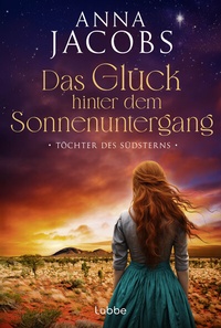 Abbildung von: Töchter des Südsterns - Das Glück hinter dem Sonnenuntergang - Lübbe