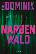 Abbildung von: Narbenwald #Thriller - Lübbe