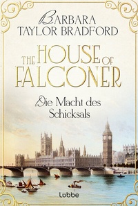 Abbildung von: The House of Falconer - Die Macht des Schicksals - Lübbe