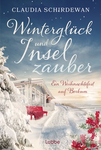 Abbildung von: Winterglück und Inselzauber: Ein Weihnachtsfest auf Borkum - Lübbe