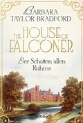 Cover: The House of Falconer - Der Schatten allen Ruhms - L&uuml;bbe