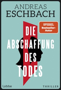 Abbildung von: Die Abschaffung des Todes - Lübbe
