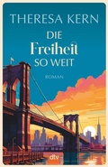 Cover: Die Freiheit so weit - dtv