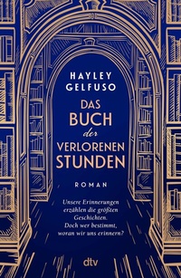 Abbildung von: Das Buch der verlorenen Stunden - dtv