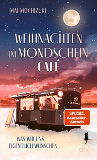 Abbildung von: Weihnachten im Mondscheincafé - dtv