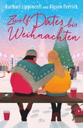 Cover: Zw&ouml;lf Dates bis Weihnachten - dtv