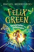 Cover: Felix Green - Geisterseher und Geheimagent - dtv