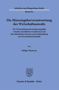 Abbildung von: Die Hinweisgeberverantwortung des Wirtschaftsanwalts - Duncker & Humblot