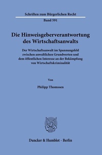 Abbildung von: Die Hinweisgeberverantwortung des Wirtschaftsanwalts - Duncker & Humblot