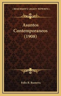 Abbildung von: Asuntos Contemporaneos (1908) - Kessinger Publishing
