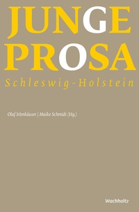 Abbildung von: Junge Prosa Schleswig-Holstein - Wachholtz