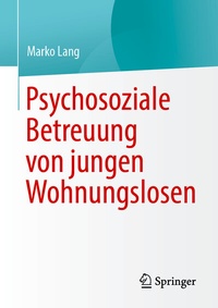 Abbildung von: Psychosoziale Betreuung von jungen Wohnungslosen - Springer