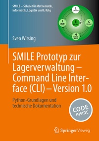 Bild vergrößern Bild: SMILE Prototyp zur Lagerverwaltung - Command Line Interface (CLI) - Version 1.0 - Springer Vieweg