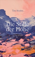 Cover: Die Stille der H&ouml;he - Atlantis Literatur