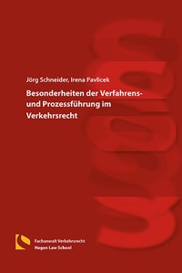 Abbildung von: Besonderheiten der Verfahrens- und Prozessführung im Verkehrsrecht - Hagener Wissenschaftsverlag