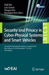 Enlarge image Cover: Security and Privacy in Cyber-Physical Systems and Smart Vehicles - Springer
