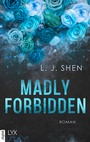 Cover: Madly Forbidden - LYX