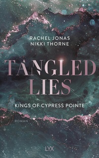 Abbildung von: Kings of Cypress Pointe - Tangled Lies - LYX
