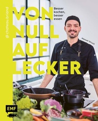 Abbildung von: Von Null auf Lecker - Edition Michael Fischer / EMF Verlag