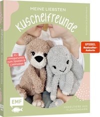 Abbildung von: Meine liebsten Kuschelfreunde | Häkel-Tiere aus Flauschgarn häkeln von SPIEGEL-Bestsellerautorin @nadelkunst.handmade - Edition Michael Fischer / EMF Verlag