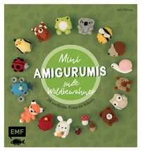 Abbildung von: Mini-Amigurumis - Süße Waldbewohner - Edition Michael Fischer / EMF Verlag