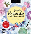 Cover: Die gro&szlig;e Watercolor-Motivsammlung - 80 Bilder zum Fertigmalen - Edition Michael Fischer / EMF Verlag