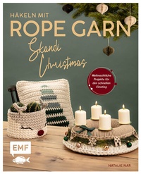 Abbildung von: Häkeln mit Rope-Garn super easy - Skandi-Christmas - Edition Michael Fischer / EMF Verlag