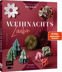 Abbildung von: Modulare Origami: Weihnachtszauber - Faltprojekte zum Stecken & Staunen aus Papier - Edition Michael Fischer / EMF Verlag