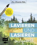 Cover: Mini-Masterclass Malen - Lavieren und Lasieren in Aquarell - Edition Michael Fischer / EMF Verlag