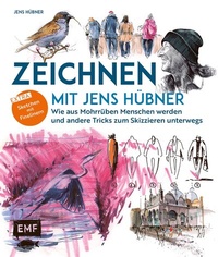 Abbildung von: Zeichnen mit Jens Hübner - Entschleunigen durch Zeichnen - Edition Michael Fischer / EMF Verlag