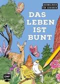 Cover: Ausmalbuch f&uuml;r Senioren: Das Leben ist bunt - Edition Michael Fischer / EMF Verlag